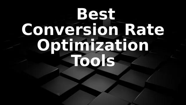 Best Conversion Rate Optimization Tools